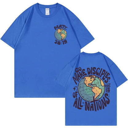 " Go Make Disciples Of All Nations" Cotton T-Shirt