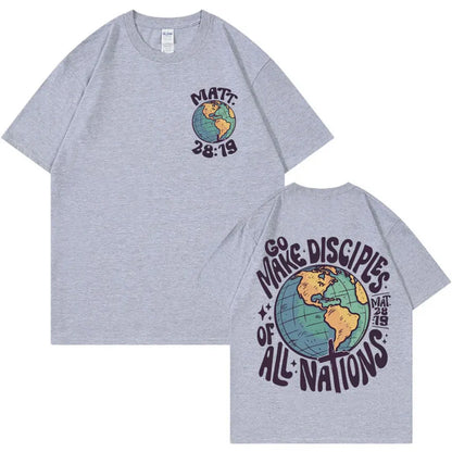 " Go Make Disciples Of All Nations" Cotton T-Shirt